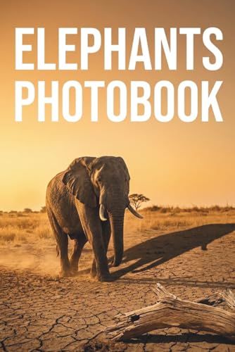 Giants of the Savanna: A Premium Elephants Photobook