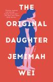 The Original Daughter: A GMA Book Club Pick