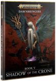 Games Workshop Dawnbringers Book V - Shadow of the Crone (Warhammer Age of Sigmar)