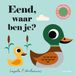 Eend, Gottmer Eend, waar ben je?