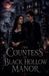 The Arcane Horizons Publishing The Countess of Black Hollow Manor Paperback
