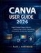 Canva User Guide 2026