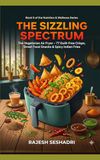 The Sizzling Spectrum The Vegetarian Air Fryer