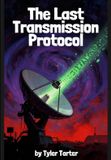 The Libri GmbH The Last Transmission Protocols Hardcover