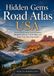Hidden Gems Road Atlas USA: Scenic Backroads, Secret Routes, Beautiful Drives, Travel Maps and Road Trip Planning Guide