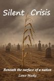 Silent Libri GmbH Silent Crisis: Beneath the Surface of a Nation Paperback