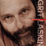 Grit Laskin A Few Simple Words