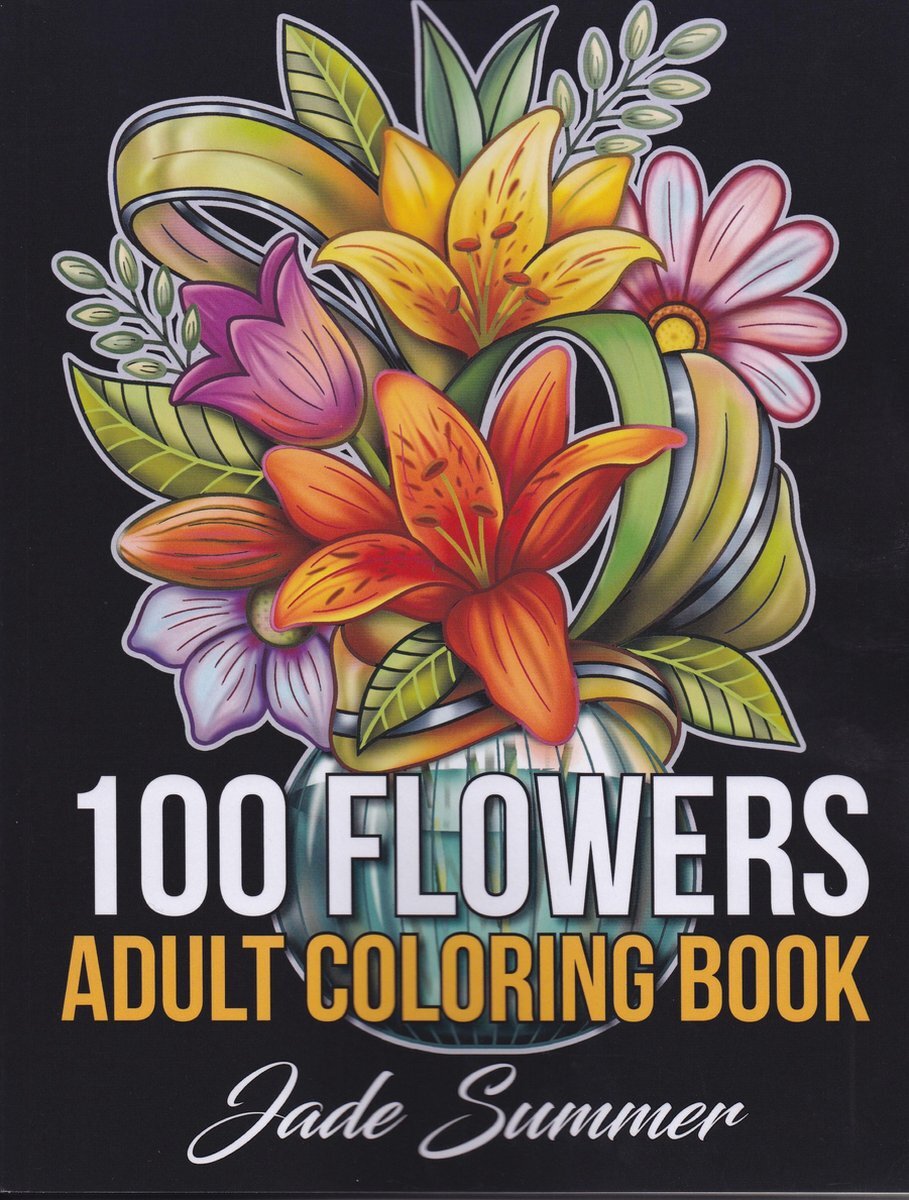 Jade Summer 100 Flowers Adult Coloring Book -