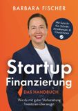Startup-Finanzierung Books on Demand Startup-Finanzierung - Das Handbuch
