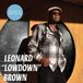 Blues Leonard "Lowdown" Brown - Blues Is Calling Me (CD)
