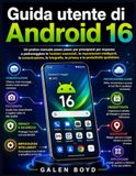 Guida Android 16 User Guide