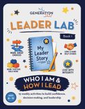 Leader Lab: A Leadership Workbook for Kids Ages 6-11 to Build Confidence, Make Better Choices, and Help Others