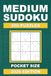 Medium Sudoku Pocket Size: 200 Medium Sudoku Puzzles | Compact Travel-Friendly Puzzle Book