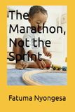 The Marathon, Not the Sprint