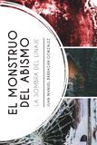 El monstruo del abismo: La sombra del linaje