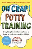 Oh Crap! Oh Crap! Potty Training