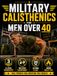 Military Calisthenics for Men Over 40