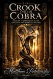 The Libri GmbH The Crook and the Cobra: Ancient Strategies of Ma'at, Kingship, and Eternal Victory