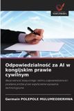 Odpowiedzialno¿¿ OmniScriptum SRL Odpowiedzialność za AI w kongijskim prawie cywilnym