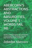 Abercorn's Abercorn's Abstractions and Absurdities, Volume 5 - Words Fail Me