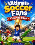Ultimate Soccer Fans Coloring Book!