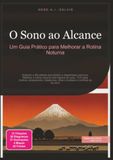 O Sono ao Alcance: Um Guia Prático para Melhorar a Rotina Noturna