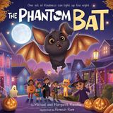 The Libri GmbH The Phantom Bat: A Halloween Tradition of Magic, Kindness, and Family Paperback