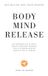 Body Mind Release