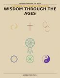 WISDOM THROUGH THE AGES: A JOURNAL OF TIMELESS REFLECTION