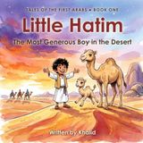 Little Hatim: The Most Generous Boy in the Desert
