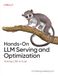 Hands-On Icecat Hands-On LLM Serving and Optimization: Hosting LLMs at Scale