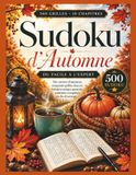 Sudoku d’Automne: 500 grilles pour adultes – Du facile à l’expert – 10 chapitres – Solutions incluses