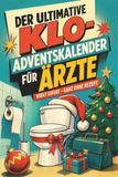 Der tiptop Der ultimative Klo-Adventskalender für Ärzte