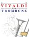 Vivaldi Libri GmbH Vivaldi for Trombone: 10 Easy Themes for Trombone Beginner Book Paperback