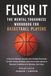 Flush It: The Mental Toughness Workbook for Basketball Players