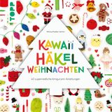 Kawaii frechverlag Kawaii Häkel Weihnachten