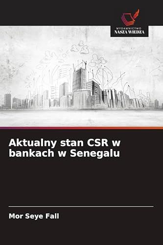 Aktualny stan CSR w bankach w Senegalu: DE