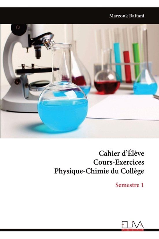 Cahier Libri GmbH Cahier d'Élève Cours-Exercices Physique-Chimie du Collège