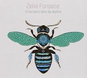 O Zelia Fonseca O Terceiro Olho Da Abelha LP