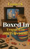 Bearmanor Media Boxed In Trapped in 80s Television!