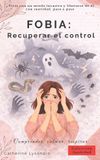 Fobia: Libri GmbH Fobia: Recuperar el control: 1