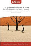 Les violences basées sur le genre au sein des communautés locales: Instrumentalisation du rituel Akuss et exercice de la violence sur les femmes chez les Ewondo
