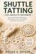 SHUTTLE TATTING FOR ABSOLUTE BEGINNERS