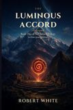 The Luminous Accord: Book One of the Accord Trilogy An Elara Quinn Adventure