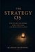 The Strategy OS: How to See the System, Name the Game, and Move with Clarity
