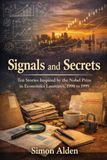 Signals and Secrets: Ten Stories Inspired by the Nobel Prize in Economics Laureates, 1990 to 1999: 3
