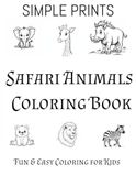 Safari Animals Coloring Book: Coloring Pages For Kids | Cute Safari Animals to Color | 8.5 x 11, 50 pages | Fun and Easy Animal Coloring