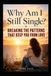 Why Am I Still Single?: Breaking the Patterns That Keep You from Love