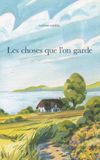 Les choses que l'on garde