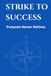 STRIKE TO SUCCESS Purpose Never Retires